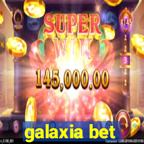 galaxia bet